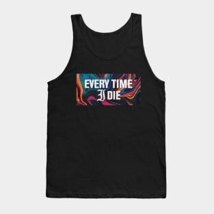 Every Time I Die Tank Top